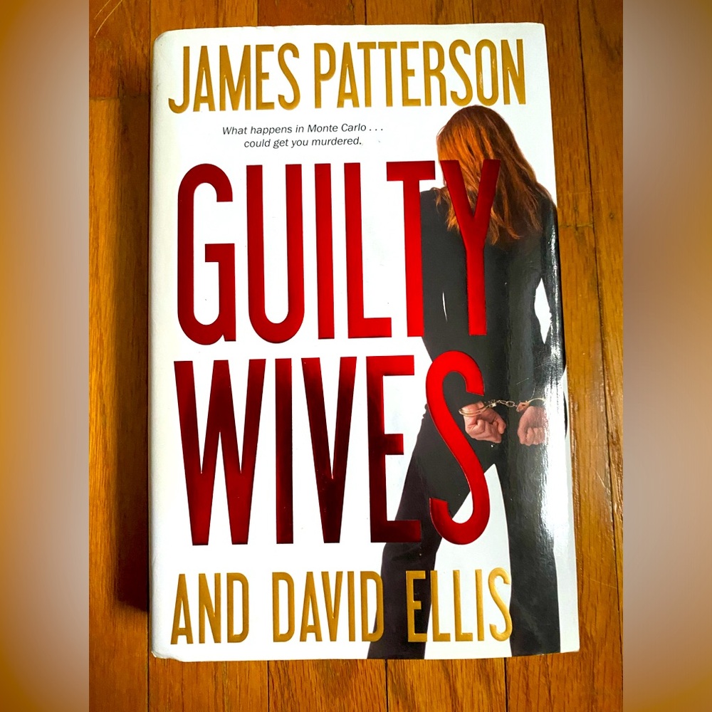 Guilty Wives by David Ellis and James Patterson (2012, Hardcover)